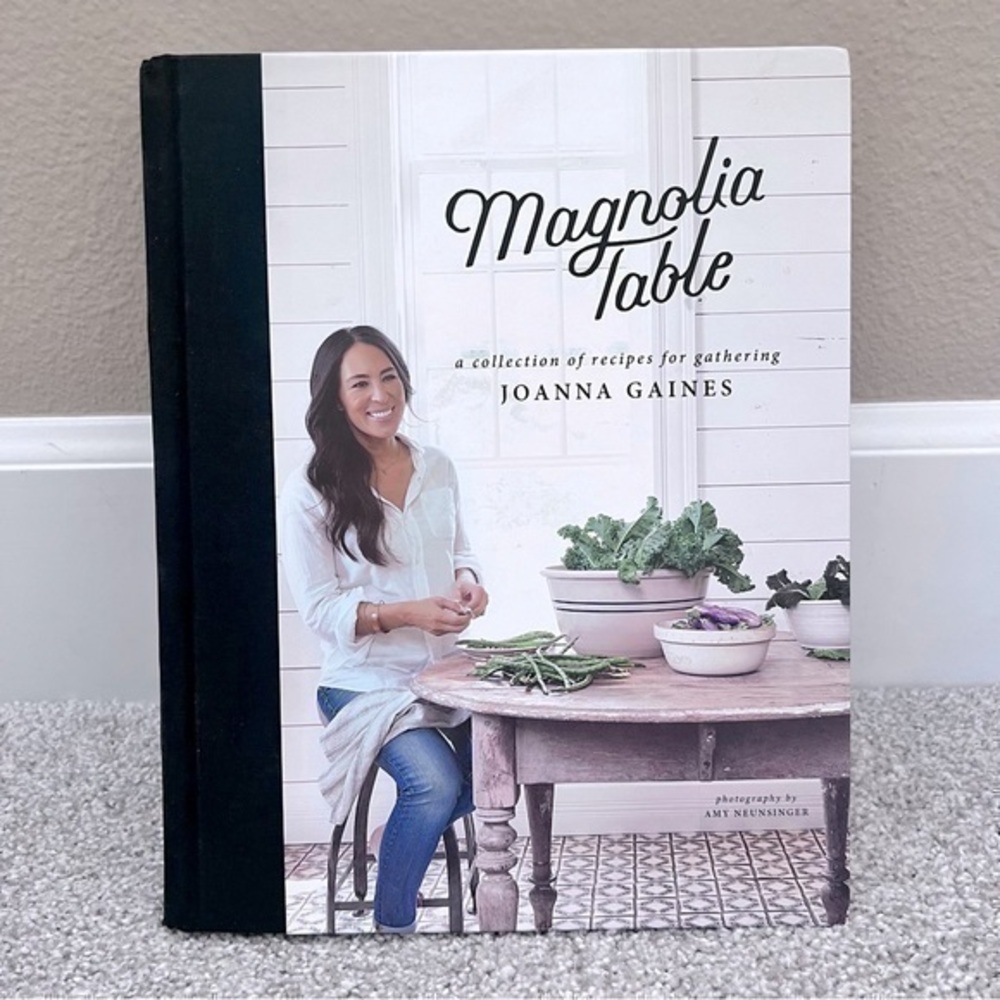 Magnolia Table a collection of recipes for gathering by Joanna Gaines